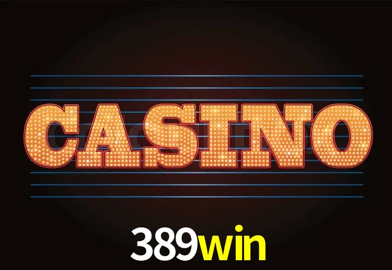 Casino Ao Vivo 389win